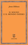 Il Sogno E Il Mondo Infero  — Libro