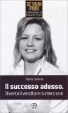 Il Successo Adesso — Libro