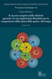 Il Successo Empirico Della Relatività Generale E Le Sue Implicazioni Filosofiche Per La Comprensione Della Natura Dello Spazio E Del Tempo  — Libro