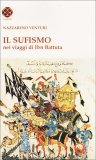 Il Sufismo - Nel Viaggi di IBN Battuta  — Libro