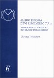 Il suo Enigma devi Risolverlo Tu... — Libro
