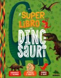 Il Super Libro dei Dinosauri — Libro