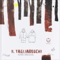 Il Tagliaboschi — Libro