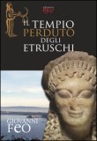 Il Tempio Perduto Degli Etruschi  — Libro