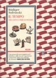 Il Tempo - Cosa ci fa e Cosa ne Facciamo — Libro