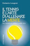 Il Tennis e l'Arte di Allenare la Mente — Libro