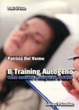 Il Training Autogeno - Come Custodire e Recuperare la Salute  — Libro