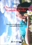 Il Training Autogeno ti Cambia la Vita — Libro