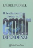 Il Trattamento basato sull'EMDR per le Dipendenze — Libro
