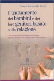 Il Trattamento dei Bambini e dei Loro Genitori Basato sulla Relazione — Libro