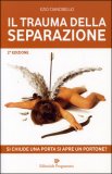 Il Trauma della Separazione  — Libro