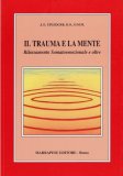 Il Trauma e la Mente  — Libro