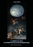 Il Tunnel di Luce e la Trappola della Reincarnazione — Libro