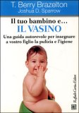 Il Tuo Bambino e... il Vasino — Libro
