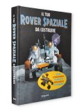 Il Tuo Rover Spaziale da Costruire — Libro