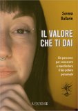 Il Valore che Ti Dai — Libro