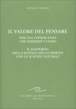 Il Valore del Pensare per una Conoscenza che Soddisfi l'Uomo — Libro