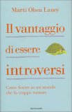 Il Vantaggio di Essere Introversi — Libro