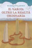 Il Varco: Oltre la Realtà Ordinaria — Libro