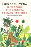 Il Vecchio che Leggeva Romanzi d'Amore — Libro
