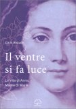 Il Ventre si Fa Luce — Libro