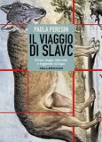Il Viaggio Di Slavc — Libro