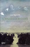 Il Viaggio e la Necessità  — Libro