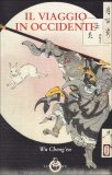 Il Viaggio in Occidente - 2 Volumi  — Libro
