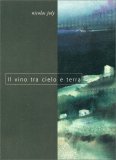 Il Vino tra Cielo e Terra — Libro