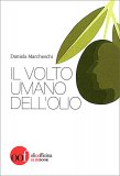 Il Volto Umano dell'Olio — Libro