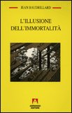 L'Illusione dell'Immortalità — Libro