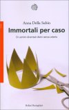 Immortali per Caso — Libro