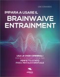 Impara a Usare il Brainwaive Entrainment — Libro