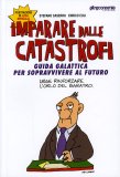 Imparare dalle Catastrofi  — Libro