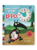 Imparo a Leggere le Ore con Lupo — Libro/Gioco