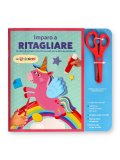 Imparo a Ritagliare - Gli Unicorni — Libro