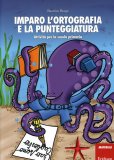Imparo l'Ortografia e la Punteggiatura  — Libro