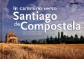 In Cammino Verso Santiago De Compostela — Libro
