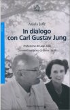 In Dialogo con Carl Gustav Jung — Libro