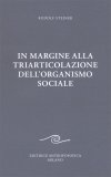 In Margine alla Triarticolazione dell'Organismo Sociale — Libro