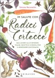 In Salute con Radici e Cortecce — Libro