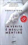 In Verità è Meglio Mentire — Libro
