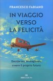 In Viaggio Verso la Felicità — Libro