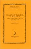 Incantamenta Latina et Romanica — Libro