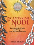 Incantesimi con i Nodi — Libro