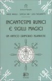 Incantesimi Runici e Sigilli Magici — Libro