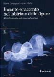 Incanto e Racconto nel Labirinto delle Figure — Libro