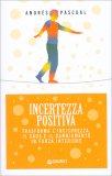 Incertezza Positiva — Libro