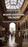 Incontri Straordinari con Persone  — Libro