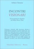 INCONTRI VISIONARI
Gli insegnamenti dzogchen del bönpo Shense Lhaje - Compilazione, introduzione e traduzione dal tibetano a cura di Adriano Clemente
di Adriano Clemente

